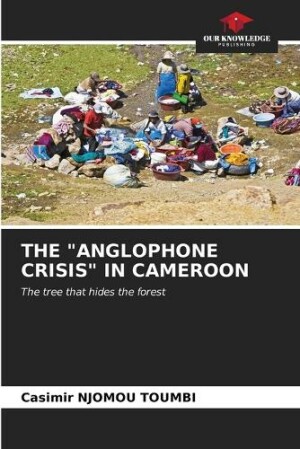"Anglophone Crisis" in Cameroon