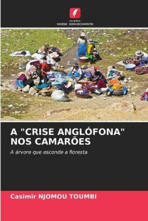 "Crise Anglófona" Nos Camarões