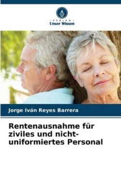 Rentenausnahme für ziviles und nicht-uniformiertes Personal