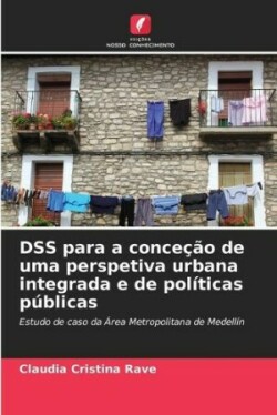 DSS para a conceção de uma perspetiva urbana integrada e de políticas públicas