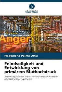 Feindseligkeit und Entwicklung von primärem Bluthochdruck