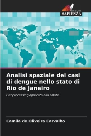 Analisi spaziale dei casi di dengue nello stato di Rio de Janeiro