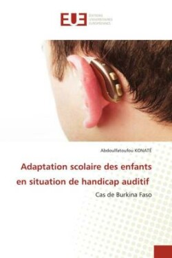 Adaptation scolaire des enfants en situation de handicap auditif