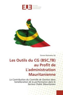 Les Outils du CG (BSC,TB) au Profit de L'administration Mauritanienne