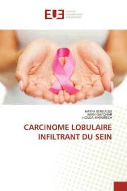 Carcinome Lobulaire Infiltrant Du Sein