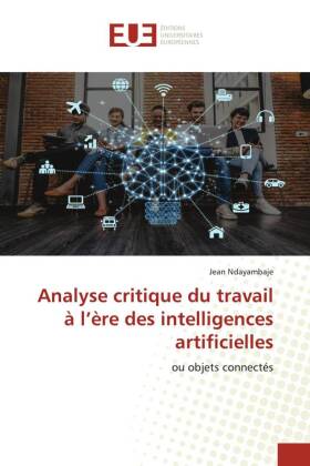 Analyse critique du travail à l'ère des intelligences artificielles