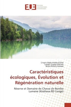 Caractéristiques écologiques, Évolution et Régénération naturelle