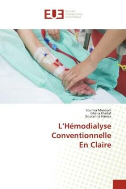 L'Hémodialyse Conventionnelle En Claire