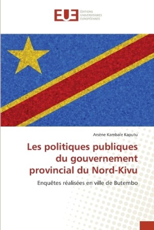 Les politiques publiques du gouvernement provincial du Nord-Kivu