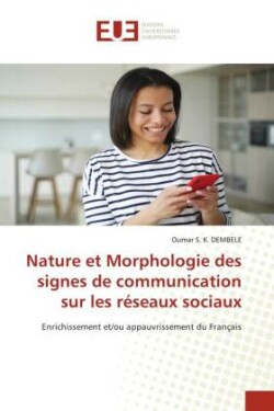 Nature et Morphologie des signes de communication sur les r�seaux sociaux