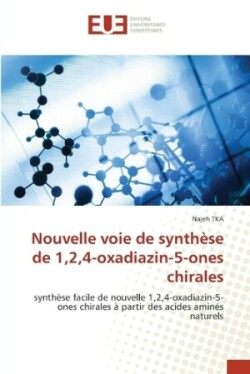 Nouvelle voie de synth�se de 1,2,4-oxadiazin-5-ones chirales