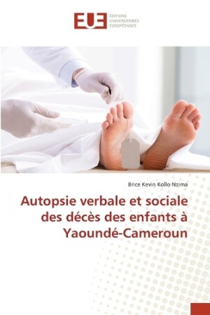 Autopsie verbale et sociale des décès des enfants à Yaoundé-Cameroun