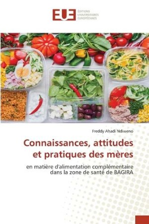 Connaissances, attitudes et pratiques des mères