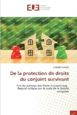 De la protection de droits du conjoint survivant