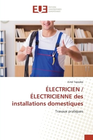 ÉLECTRICIEN / ÉLECTRICIENNE des installations domestiques