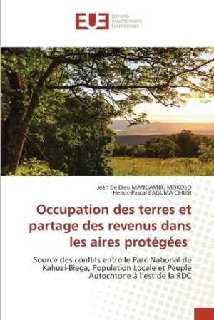 Occupation des terres et partage des revenus dans les aires protégées