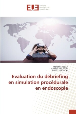 Evaluation du d�briefing en simulation proc�durale en endoscopie