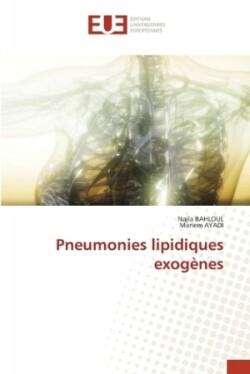 Pneumonies lipidiques exogènes