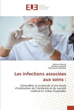 Les infections associées aux soins