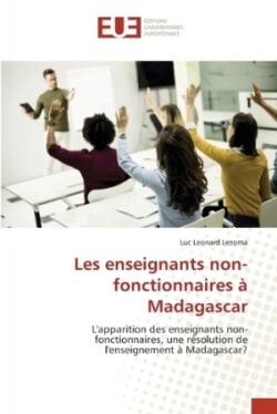 Les enseignants non-fonctionnaires à Madagascar