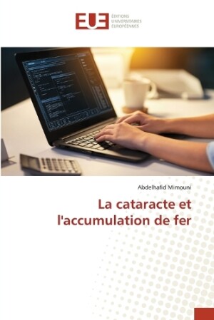 cataracte et l'accumulation de fer