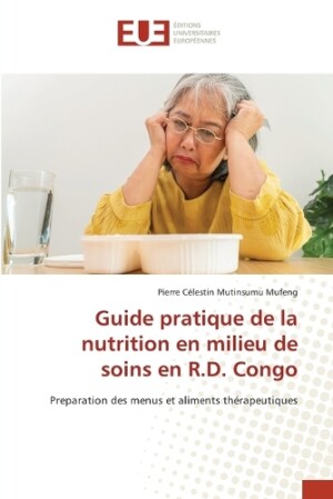 Guide pratique de la nutrition en milieu de soins en R.D. Congo