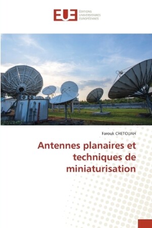 Antennes planaires et techniques de miniaturisation