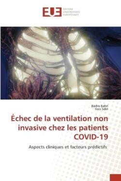 Échec de la ventilation non invasive chez les patients COVID-19