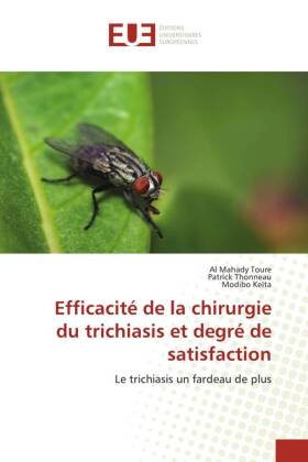 Efficacité de la chirurgie du trichiasis et degré de satisfaction