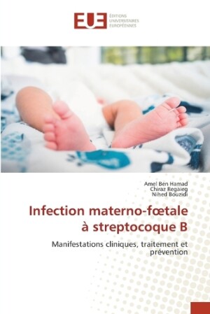 Infection materno-foetale à streptocoque B