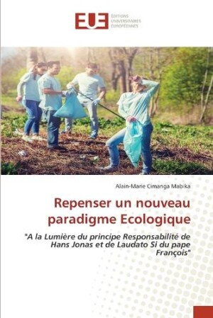 Repenser un nouveau paradigme Ecologique