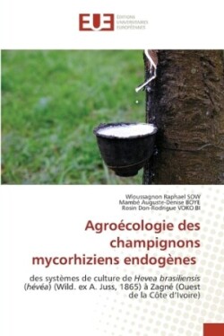 Agroécologie des champignons mycorhiziens endogènes