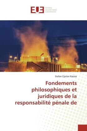 Fondements philosophiques et juridiques de la responsabilité pénale de