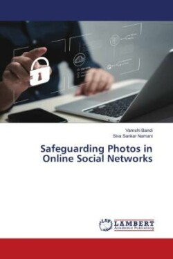 Safeguarding Photos in Online Social Networks
