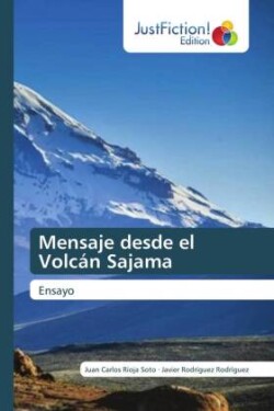 Mensaje desde el Volcán Sajama