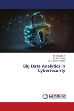 Big Data Analytics in Cybersecurity