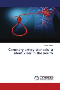 Coronary artery stenosis- a silent killer in the youth