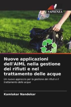 Nuove applicazioni dell'AIML nella gestione dei rifiuti e nel trattamento delle acque