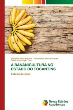 Bananicultura No Estado Do Tocantins