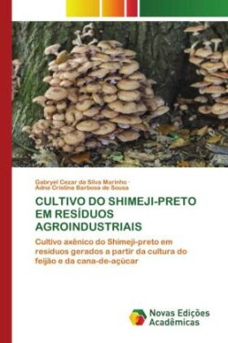 Cultivo Do Shimeji-Preto Em Res�duos Agroindustriais