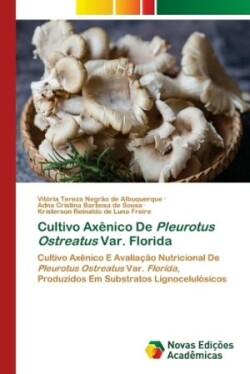 Cultivo Ax�nico De Pleurotus Ostreatus Var. Florida