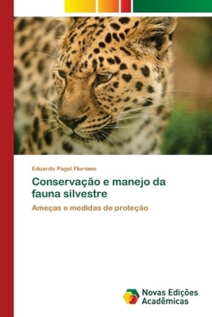 Conservação e manejo da fauna silvestre