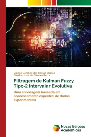 Filtragem de Kalman Fuzzy Tipo-2 Intervalar Evolutiva