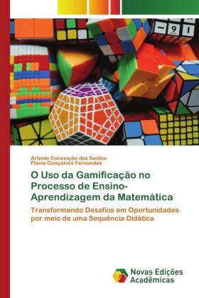 O Uso da Gamificação no Processo de Ensino-Aprendizagem da Matemática