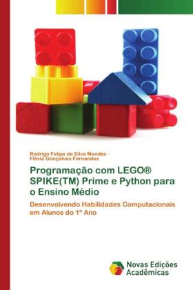 Programação com LEGO(R) SPIKE(TM) Prime e Python para o Ensino Médio