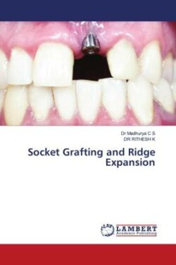 Socket Grafting and Ridge Expansion