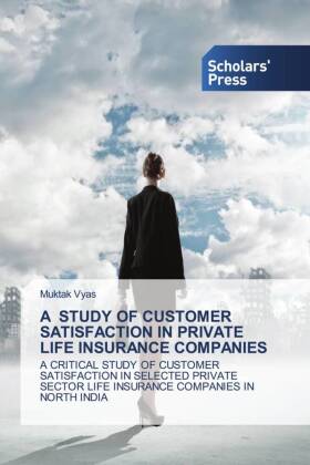 Study of Customer Satisfaction in Private Life Insurance Companies