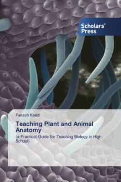 Teaching Plant and Animal Anatomy