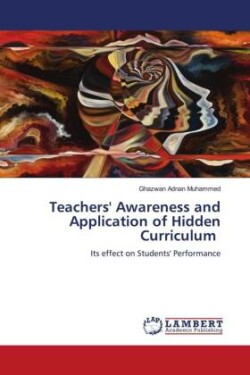 Teachers' Awareness and Application of Hidden Curriculum