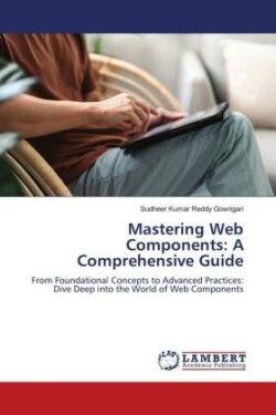 Mastering Web Components: A Comprehensive Guide